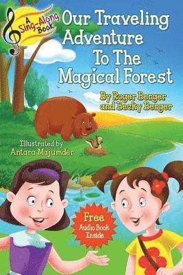 Becky Berger - A Sing-Along Book - Our Traveling Adventure to the Magical Forest: Audio Story Book and Singalong Songs for Kids, Häftad. Tillgänglighet: Lägg i varukorg