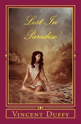 Vincent Duffy - Lost In Paradise: Merciless Endeavours, Häftad. Tillgänglighet: Lägg i varukorg