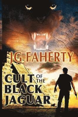 Jg Faherty, Don D'Auria - Cult of the Black Jaguar, Häftad. Tillgänglighet: Lägg i varukorg