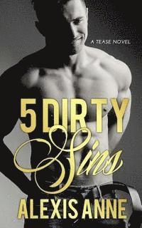 Alexis Anne - 5 Dirty Sins, Häftad
