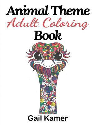 Gail Kamer - Animal Theme Adult Coloring Book, Häftad. Tillgänglighet: Lägg i varukorg