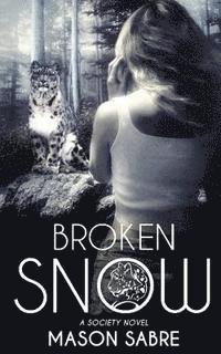 Mason Sabre - Broken Snow, Häftad. Tillgänglighet: Lägg i varukorg
