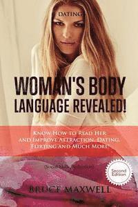 Bruce Maxwell - Dating: Woman's Body Language, Revealed!: Know How to Read Her and Improve Attraction, Dating, Flirting and Much More!, Häftad. Tillgänglighet: Lägg i varukorg