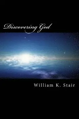 William K. Stair - Discovering God, Häftad. Tillgänglighet: Lägg i varukorg
