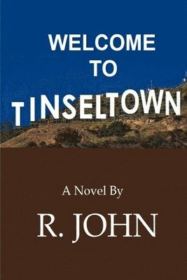 R. John - Welcome To Tinseltown, Häftad. Tillgänglighet: Lägg i varukorg