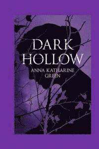 Anna Katherine Green - Dark Hollow, Häftad. Tillgänglighet: Lägg i varukorg