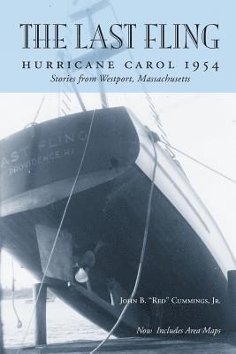 John B. Cummings Jr - The Last Fling: Hurricane Carol 1954, Häftad. Tillgänglighet: Lägg i varukorg
