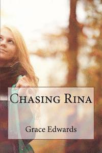 Grace Edwards - Chasing Rina, Häftad. Tillgänglighet: Lägg i varukorg