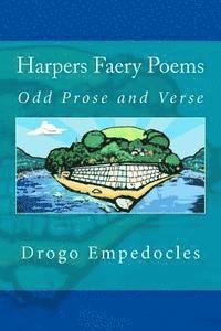 Drogo Empedocles, Walton Stowell II - Harpers Faery Poems: Odd Prose and Verse, Häftad. Tillgänglighet: Lägg i varukorg