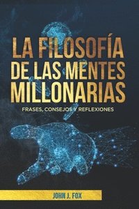 filosofía de las mentes millonarias