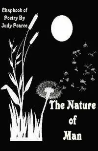 Judy Pearce - The Nature of Man: A Chapbook of Poetry, Häftad. Tillgänglighet: Lägg i varukorg