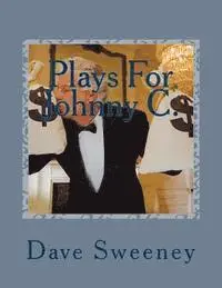 Dave Sweeney - Plays For Johnny C.: For a Character who's an Actor!, Häftad. Tillgänglighet: Lägg i varukorg