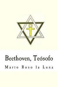 Mario Roso La Luna, Alvaro Martinez - Beethoven, Teósofo (Spanish Edition), Häftad