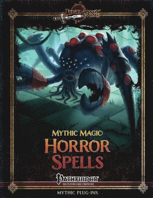 Alex Riggs, Jason Nelson - Mythic Magic: Horror Spells, Häftad