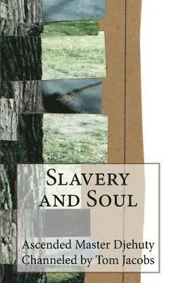 Tom Jacobs, Ascended Master Djehuty - Slavery and Soul, Häftad. Tillgänglighet: Lägg i varukorg
