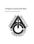 American Insitute of Constructors: A Program on Construction Ethics