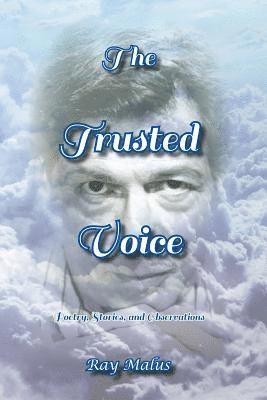 Ray Malus - The Trusted Voice, Häftad