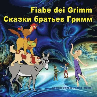 Svetlana Bagdasaryan, Grimm Brothers - Fiabe dei Grimm. Skazki brat'ev Grimm, Häftad. Tillgänglighet: Lägg i varukorg