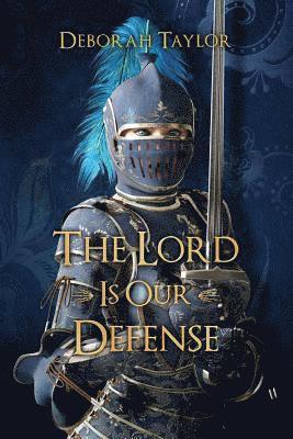 Deborah Taylor - The Lord Is Our Defense, Häftad. Tillgänglighet: Lägg i varukorg
