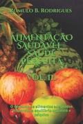 Alimentacao Saudavel = Saude Perfeita - Vol. III