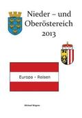 Europa-Reisen: Nieder- und Oberösterreich 2013