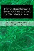 Prime Ministers and Some Others A Book of Reminiscences