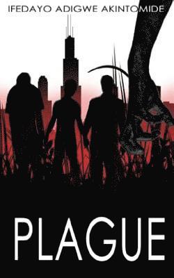 Ifedayo Adigwe Akintomide - Plague, Häftad. Tillgänglighet: Lägg i varukorg