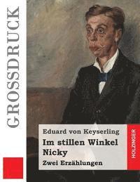 Eduard Von Keyserling - Im stillen Winkel / Nicky (Großdruck): Zwei Erzählungen, Häftad