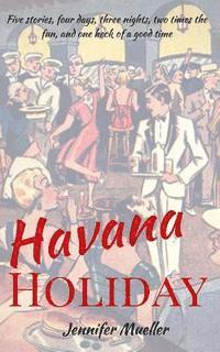 Jennifer Mueller - Havana Holiday, Häftad. Tillgänglighet: Lägg i varukorg