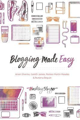Gareth James, Romeo Martin J. Rosales - Blogging Made Easy, Häftad