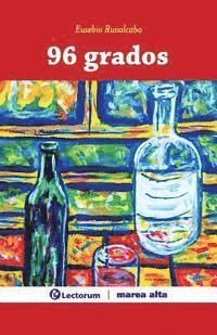 Eusebio Ruvalcaba - 96 grados, Häftad. Tillgänglighet: Lägg i varukorg