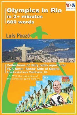 Luís Peazê - Olympics in Rio 2016 in 3+ minutes to VOA News - Sonny Side of Sports: How I would accomplish the job of reporting on the preparations for the Olympic, Häftad. Tillgänglighet: Lägg i varukorg