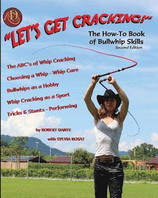 Robert Dante - Let's Get Cracking! (Second Edition): The How-To Book of Bullwhip Skills, Häftad. Tillgänglighet: Lägg i varukorg