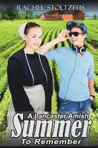 Rachel Stoltzfus - A Lancaster Amish Summer to Remember, Häftad. Tillgänglighet: Lägg i varukorg