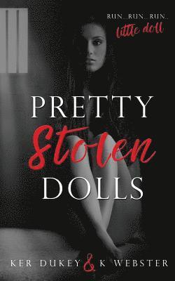 K. Webster, Kerry Duke - Pretty Stolen Dolls, Häftad