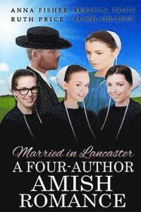 Rebecca Price, Ruth Price - Married in Lancaster A Four-Author Amish Romance, Häftad. Tillgänglighet: Lägg i varukorg