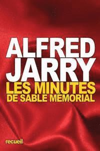 Alfred Jarry - Les Minutes de Sable mémorial, Häftad. Tillgänglighet: Lägg i varukorg
