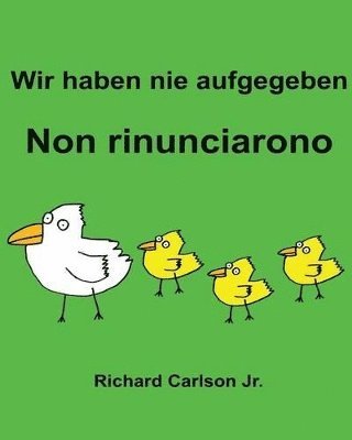 Richard Carlson Jr - Wir haben nie aufgegeben Non rinunciarono, Häftad. Tillgänglighet: Lägg i varukorg