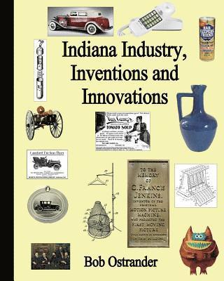 Bob Ostrander - Indiana Industry, Inventions and Innovation, Häftad. Tillgänglighet: Lägg i varukorg