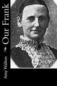 Amy Walton - Our Frank, Häftad