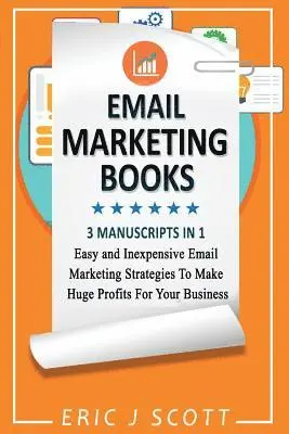 Eric J Scott - Email Marketing, Häftad. Tillgänglighet: Lägg i varukorg