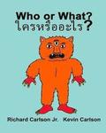 Who or What?: Children's Picture Book English-Thai (Bilingual Edition)