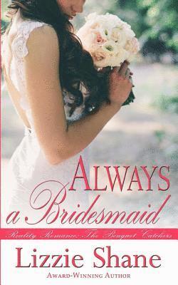 Lizzie Shane - Always a Bridesmaid, Häftad. Tillgänglighet: Lägg i varukorg