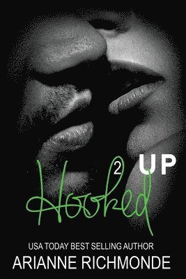 Arianne Richmonde - Hooked Up Book 2, Häftad. Tillgänglighet: Lägg i varukorg