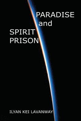 Ilyan Kei Lavanway - Paradise and Spirit Prison, Häftad. Tillgänglighet: Lägg i varukorg