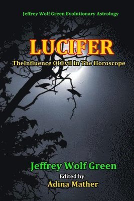 Jeffrey Wolf Green, Adina Mather - Lucifer, Häftad. Tillgänglighet: Lägg i varukorg