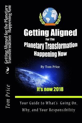 Tom Price - Getting Aligned For the Planetary Transformation: Your Guide to What's Going on, Why, and Your Responsiibility, Häftad. Tillgänglighet: Lägg i varukorg