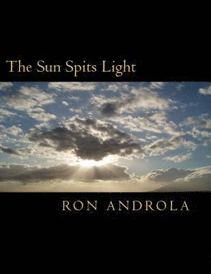 Ron Androla, Ann Androla - The Sun Spits Light, Häftad. Tillgänglighet: Lägg i varukorg