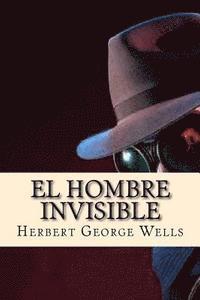 Herbert George Wells, Josemberg Duran - El Hombre Invisible, Häftad. Tillgänglighet: Lägg i varukorg