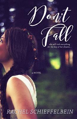 Rachel Schieffelbein - Don't Fall, Häftad